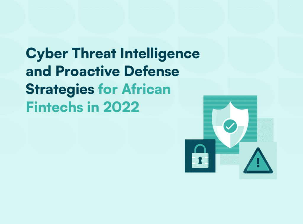 Cyber Threat Intelligence and Proactive Defense Strategies for African Fintechs CChub x Prembly