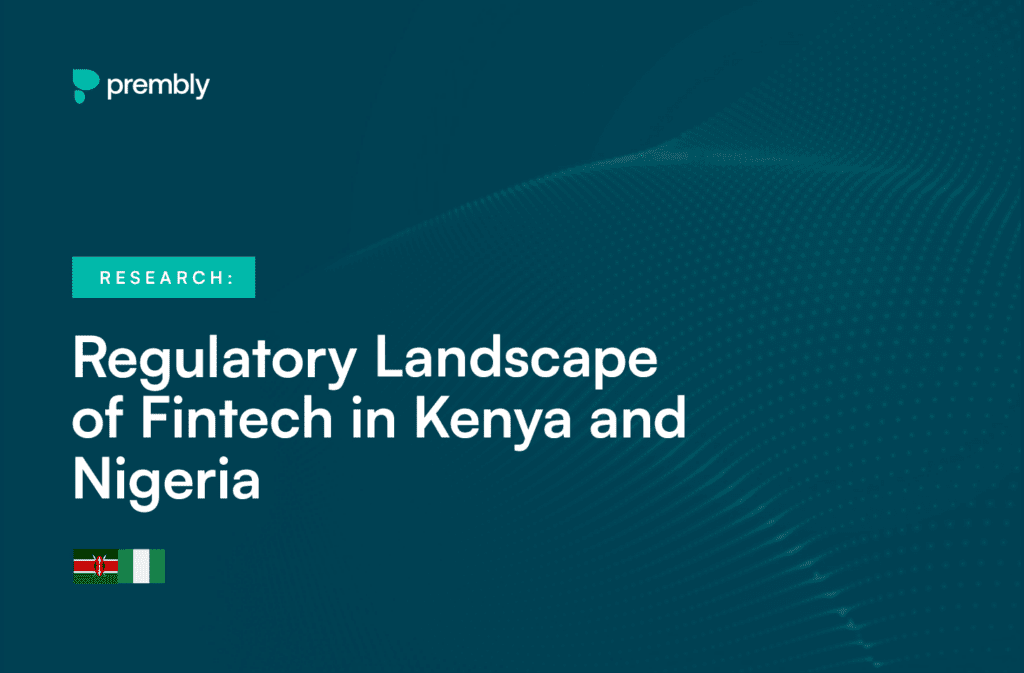 Prembly Regulatory Landscape of Fintech in Kenya and Nigeria