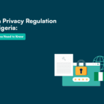 Data Protection:Privacy Regulation for Nigeria