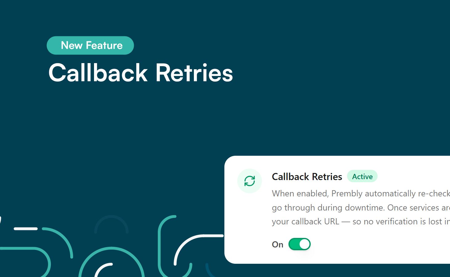 Introducing Callback Retries: Reliable Verification Delivery, Even During Downtime